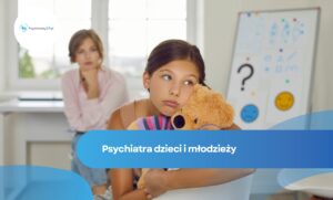 Psychiatra dzieci i młodzieży