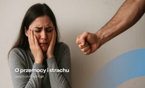 O przemocy i strachu