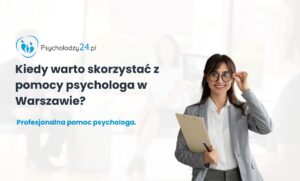 Gabinet psychologa Warszawa – kiedy warto umówić się na pierwszą wizytę u psychologa