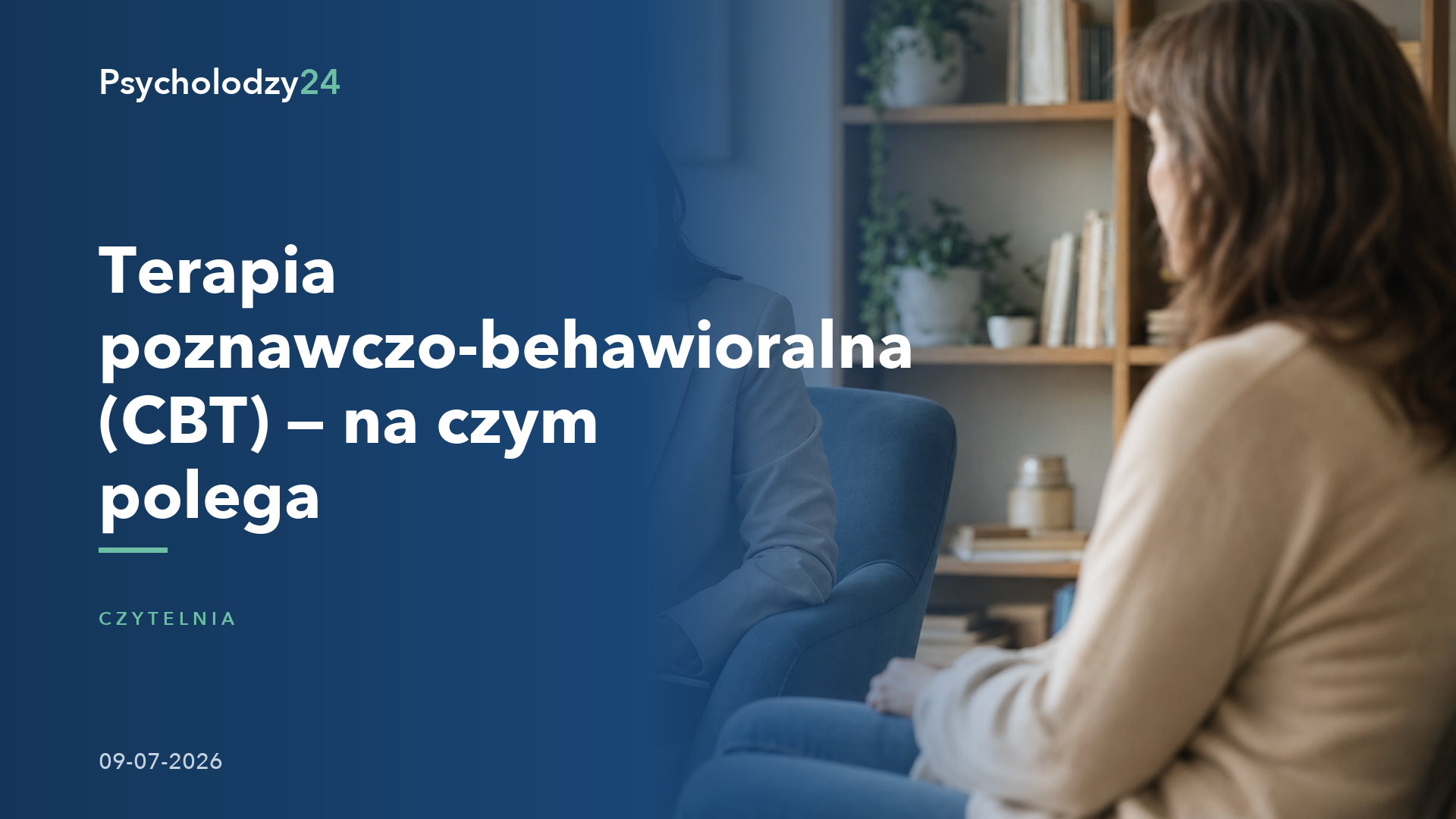 Terapia poznawczo-behawioralna (CBT) — Poradnik Psycholodzy24