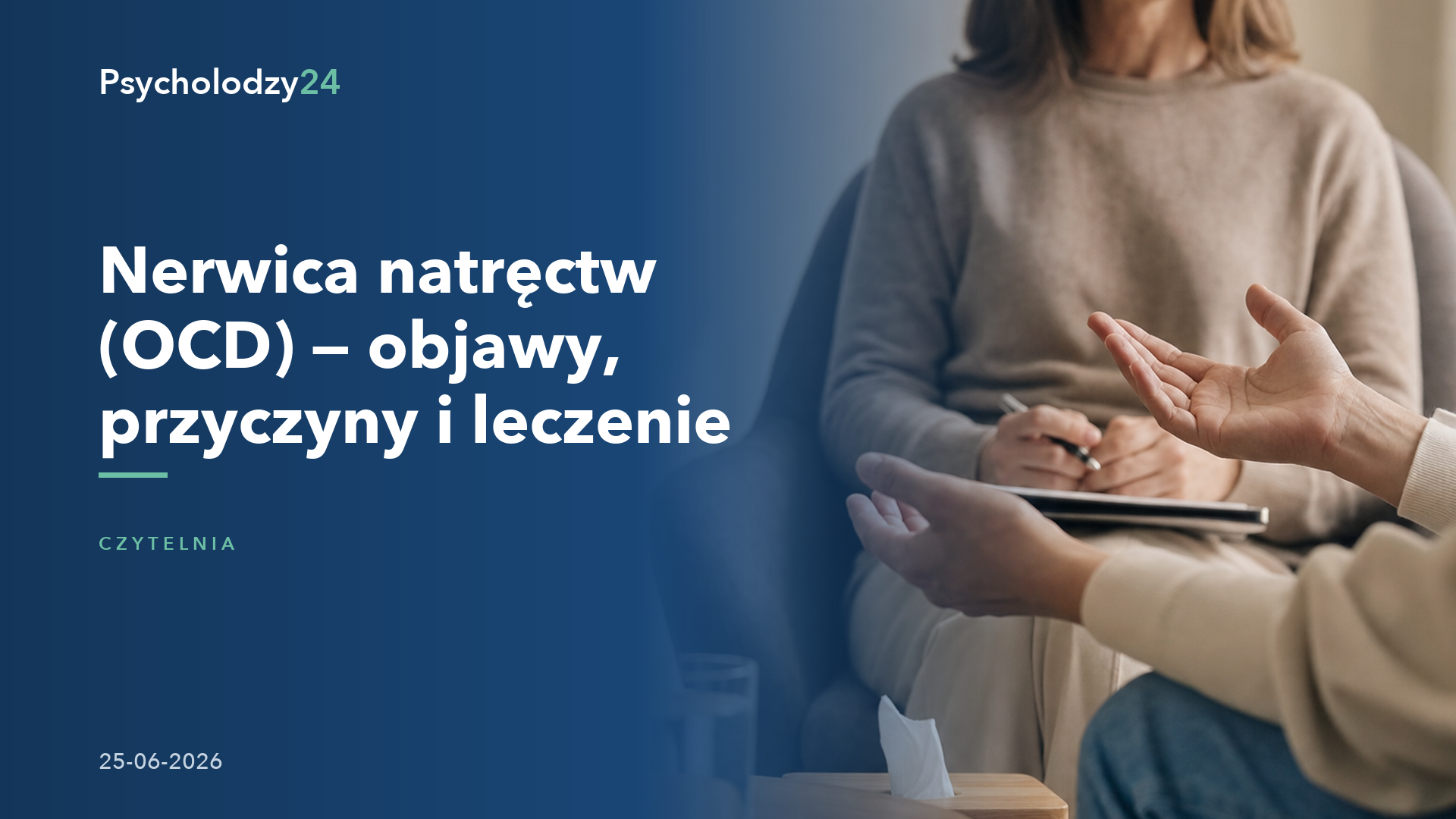Nerwica natręctw (OCD) — objawy, przyczyny i leczenie — Poradnik Psycholodzy24